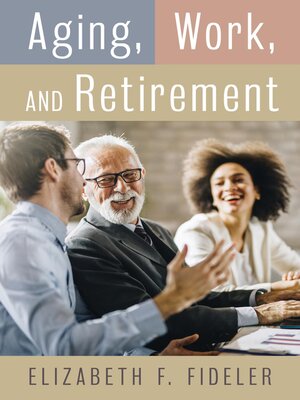 cover image of Aging, Work, and Retirement